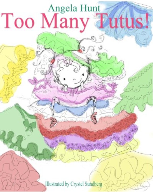 Book cover for "Too Many Tutus" by Angela Elwell Hunt