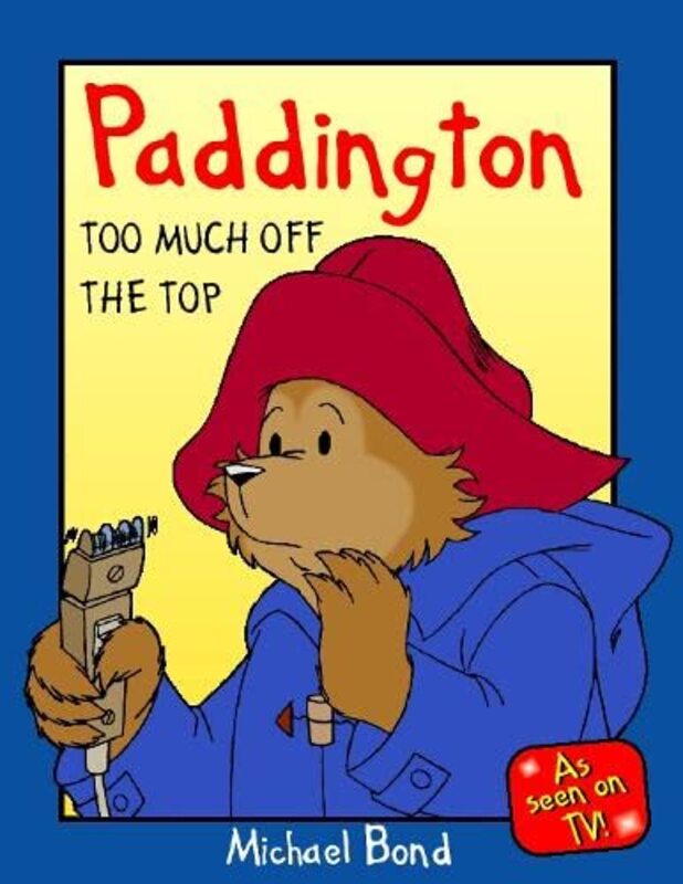 Book cover for "Too Much Off the Top" by Michael Bond