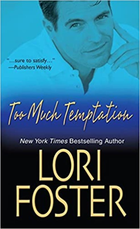 Book cover for "Too Much Temptation" by Lori Foster
