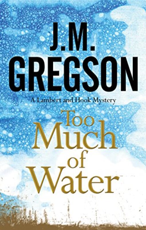 Book cover for "Too Much of Water" by JM Gregson