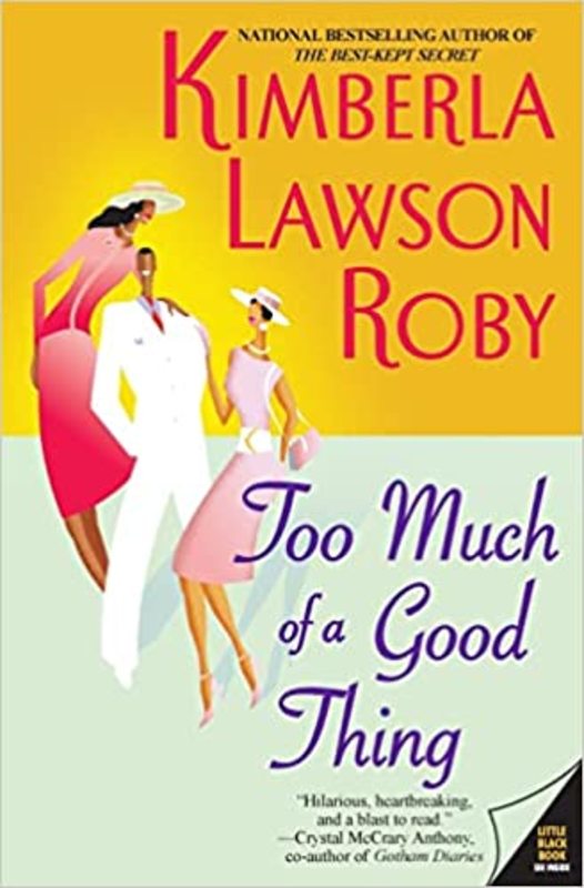 Book cover for "Too Much of a Good Thing" by Kimberla Lawson Roby