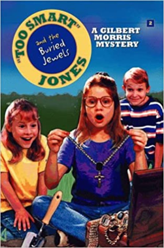 Book cover for "Too Smart Jones and the Buried Jewels" by Gilbert Morris