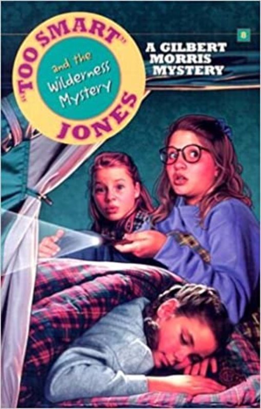 Book cover for "Too Smart Jones and the Wilderness Mystery" by Gilbert Morris