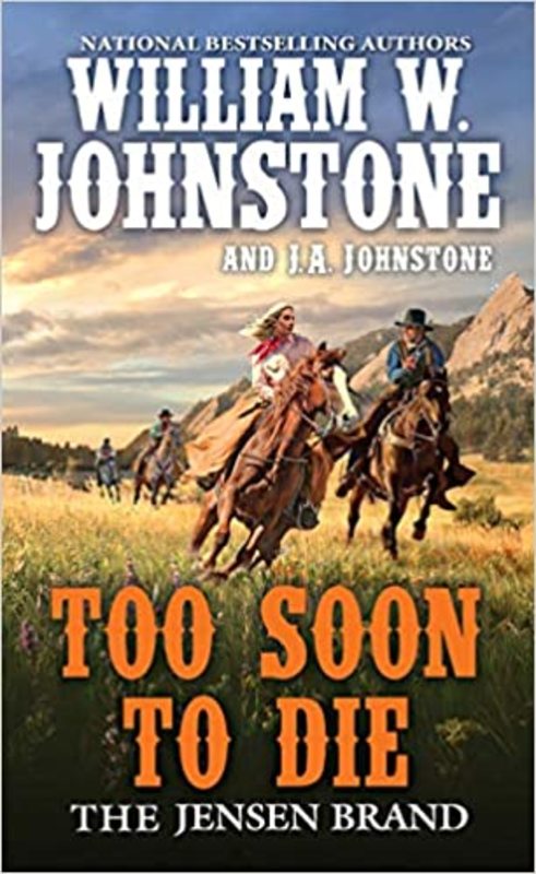 Book cover for "Too Soon to Die" by J A Johnstone
