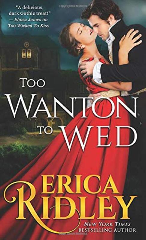 Book cover for "Too Wanton to Wed" by Erica Ridley