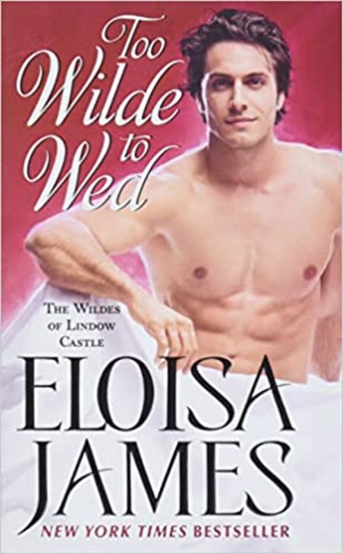 Book cover for "Too Wilde to Wed" by Eloisa James