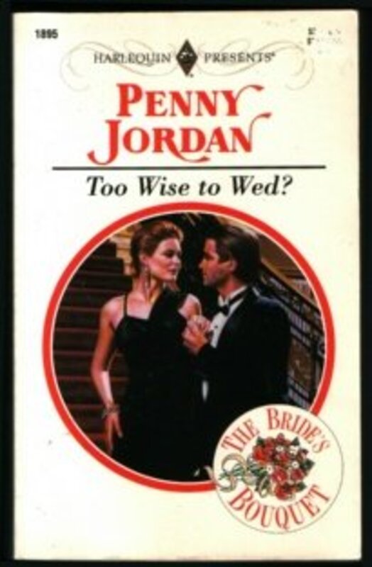 Book cover for "Too Wise To Wed?" by Penny Jordan