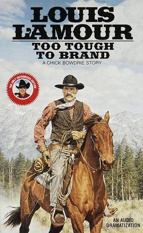 Book cover for "Too Tough to Brand" by Louis LAmour
