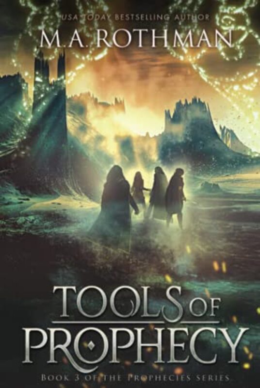 Book cover for "Tools of Prophecy" by MA Rothman