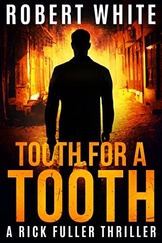 Book cover for "Tooth for a Tooth" by Robert White