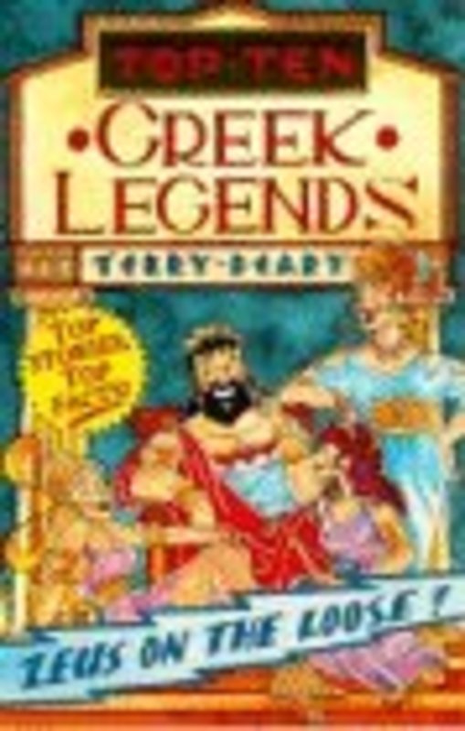 Book cover for "Top Ten Greek Legends" by Terry Deary