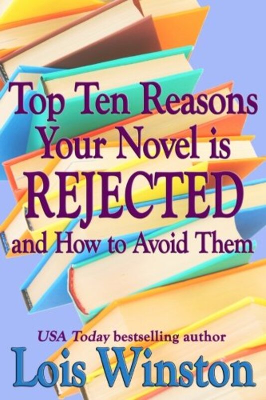 Book cover for "Top Ten Reasons Your Novel Is Rejected" by Lois Winston