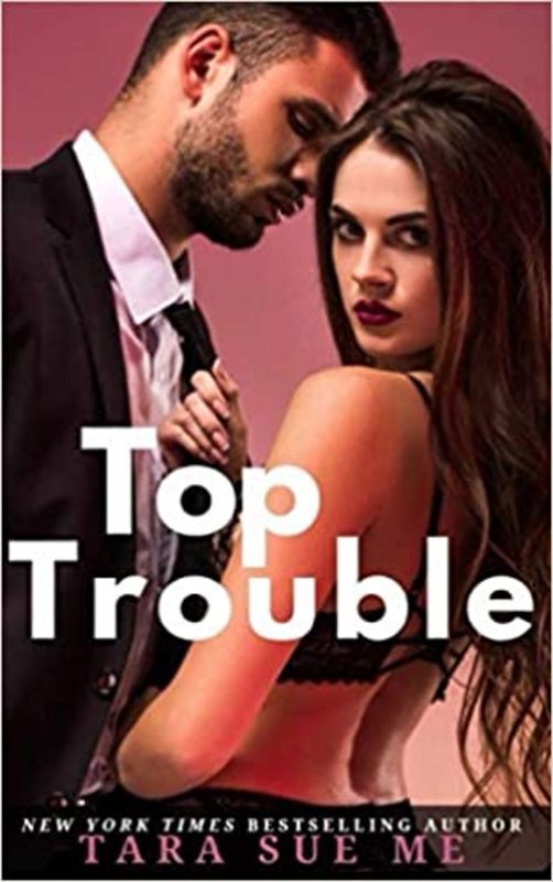 Book cover for "Top Trouble" by Tara Sue Me