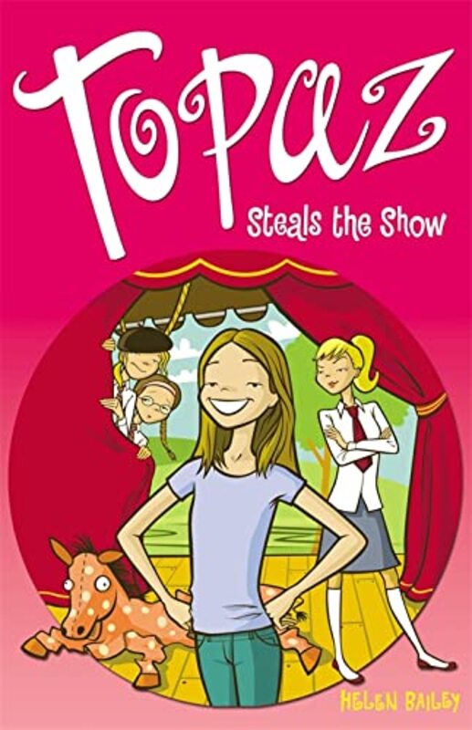 Book cover for "Topaz Steals the Show" by Helen Bailey