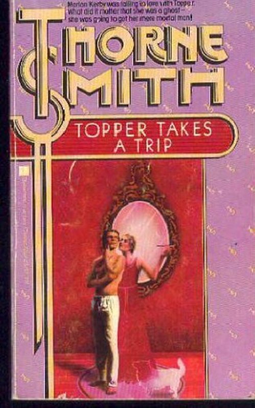 Book cover for "Topper Takes a Trip" by Thorne Smith