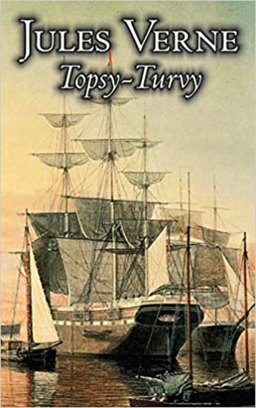 Book cover for "The Purchase of the North Pole: Topsy-Turvy" by Jules Verne