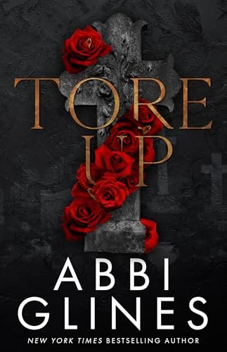 Book cover for "Tore Up" by Abbi Glines