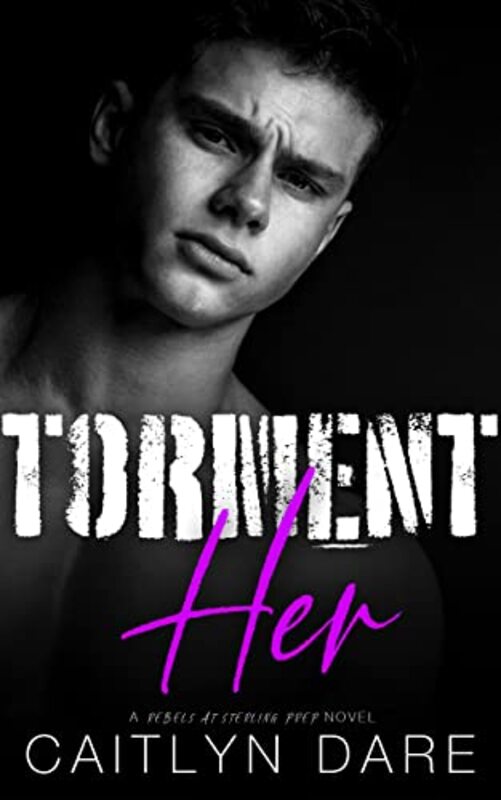 Book cover for "Torment Her" by Caitlyn Dare
