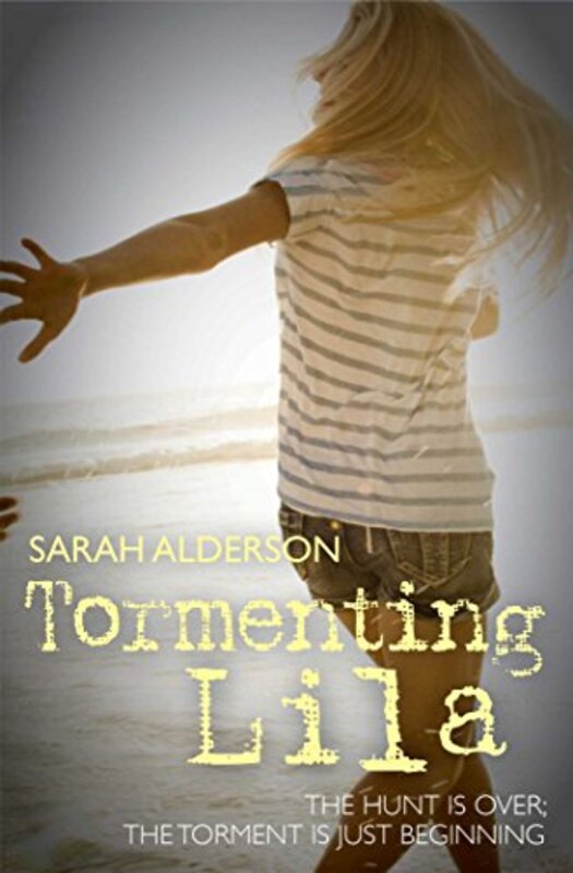 Book cover for "Tormenting Lila" by Sarah Alderson