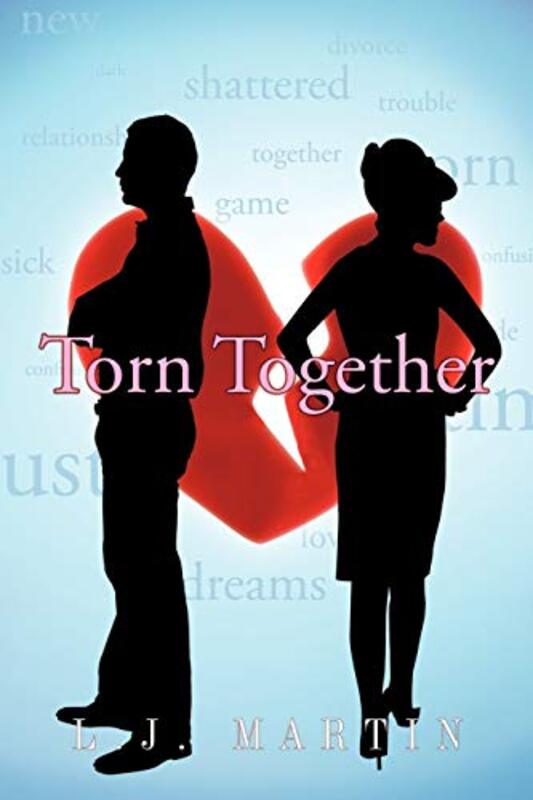Book cover for "Torn Together" by LJ Martin