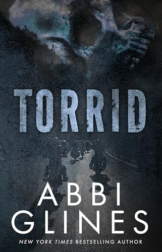 Book cover for "Torrid" by Abbi Glines