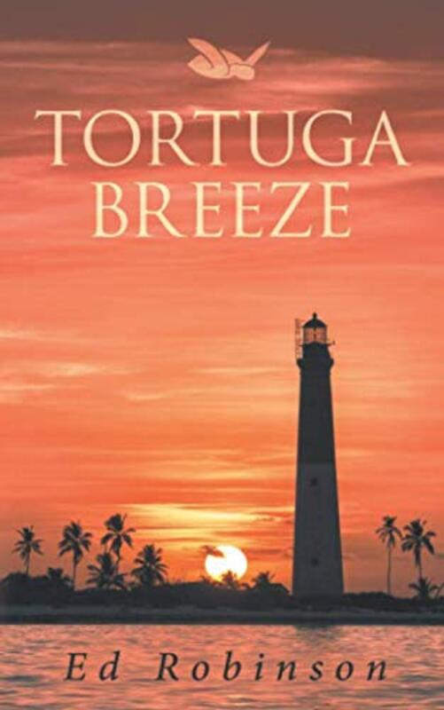 Book cover for "Tortuga Breeze" by Ed Robinson