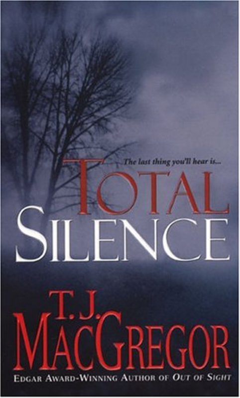 Book cover for "Total Silence" by TJ MacGregor