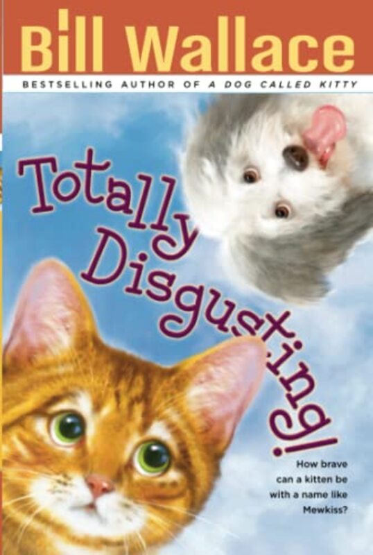 Book cover for "Totally Disgusting!" by Bill Wallace