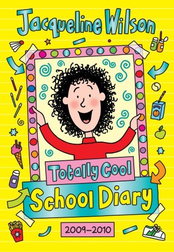 Book cover for "Totally Cool School Diary 2009/2010" by Jacqueline Wilson