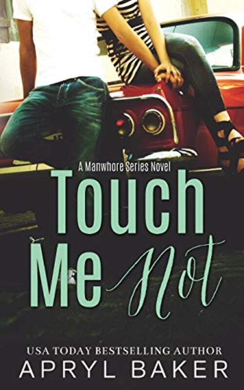 Book cover for "Touch Me Not" by Apryl Baker