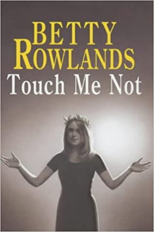 Book cover for "Touch Me Not / Death at Burwell Farm" by Betty Rowlands
