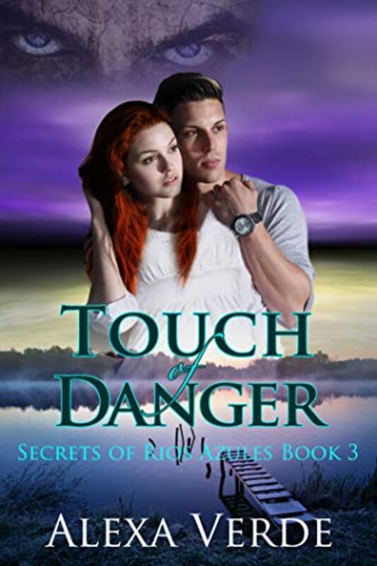 Book cover for "Touch of Danger" by Alexa Verde