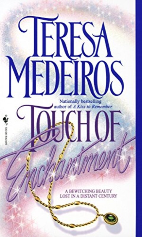 Book cover for "Touch of Enchantment" by Teresa Medeiros