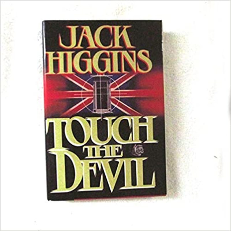 Book cover for "Touch the Devil" by Jack Higgins