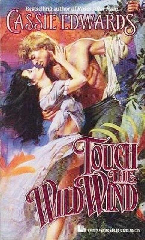 Book cover for "Touch the Wild Wind" by Cassie Edwards