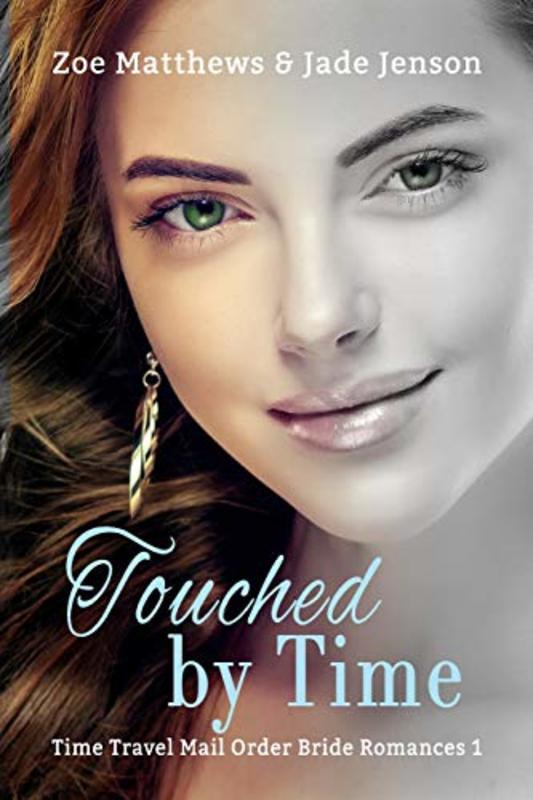 Book cover for "Touched by Time" by Zoe Matthews