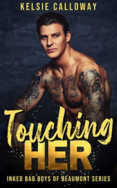 Book cover for "Touching Her" by Kelsie Calloway
