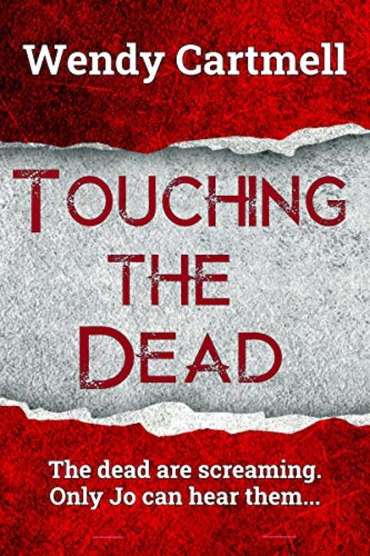 Book cover for "Touching the Dead" by Wendy Cartmell
