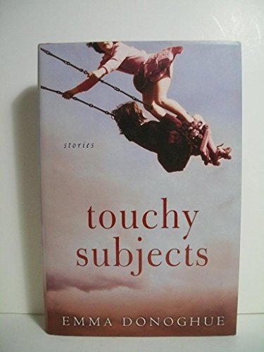 Book cover for "Touchy Subjects" by Emma Donoghue