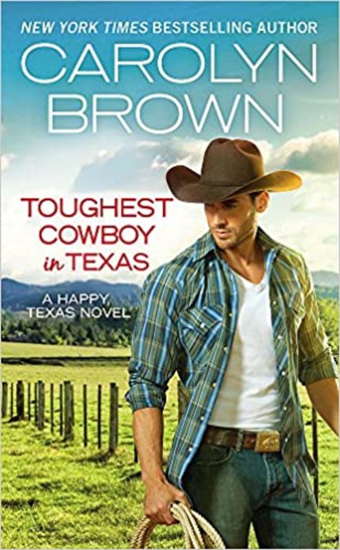 Book cover for "Toughest Cowboy in Texas" by Carolyn Brown