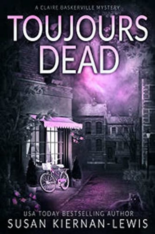 Book cover for "Toujours Dead" by Susan Kiernan Lewis