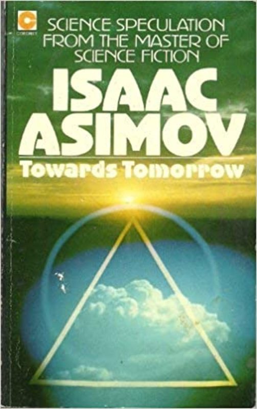 Book cover for "Towards Tomorrow" by Isaac Asimov