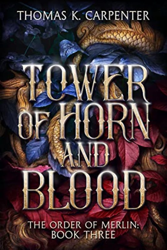 Book cover for "Tower of Horn and Blood" by Thomas K Carpenter