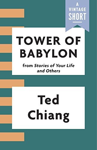 Book cover for "Tower of Babylon" by Ted Chiang