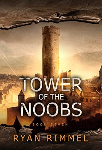 Book cover for "Tower of the Noobs" by Ryan Rimmel