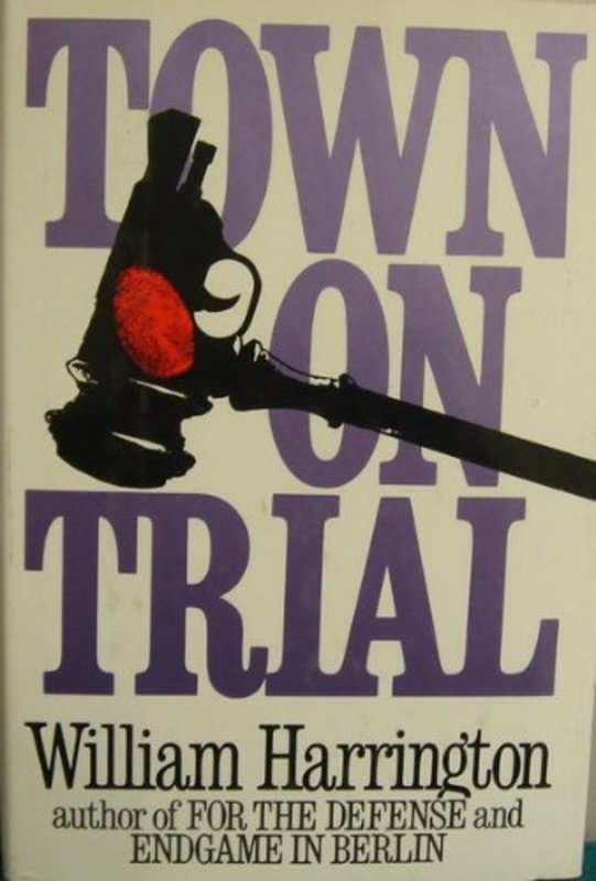 Book cover for "Town on Trial" by William Harrington