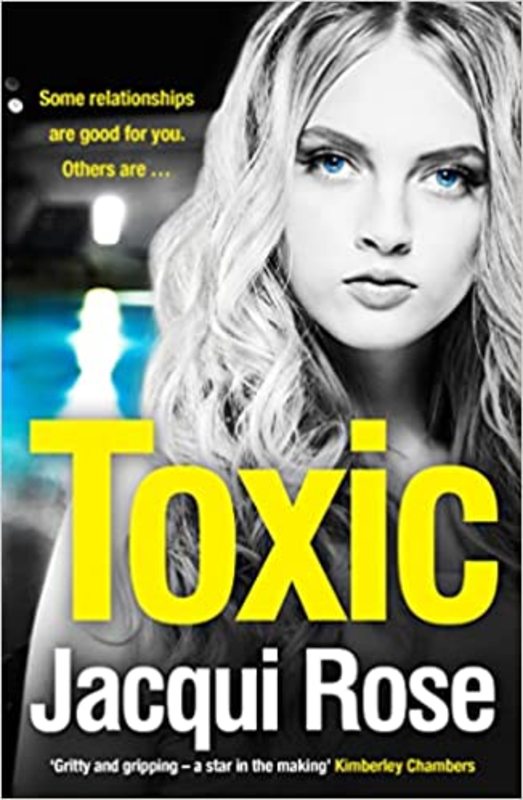 Book cover for "Toxic" by Jacqui Rose