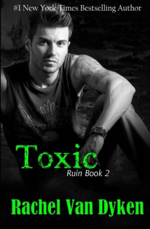 Book cover for "Toxic" by Rachel Van Dyken
