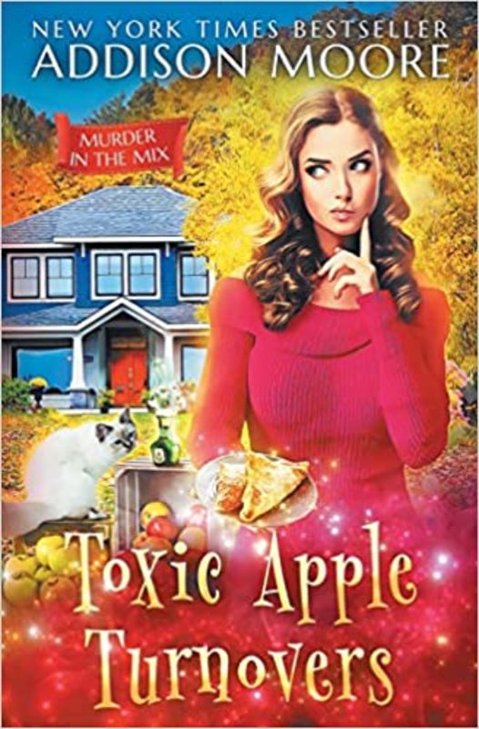 Book cover for "Toxic Apple Turnovers" by Addison Moore