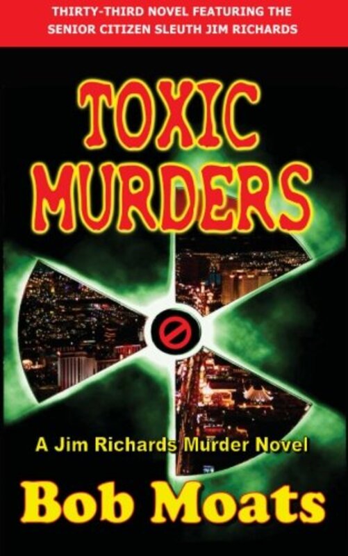 Book cover for "Toxic Murders" by Bob Moats